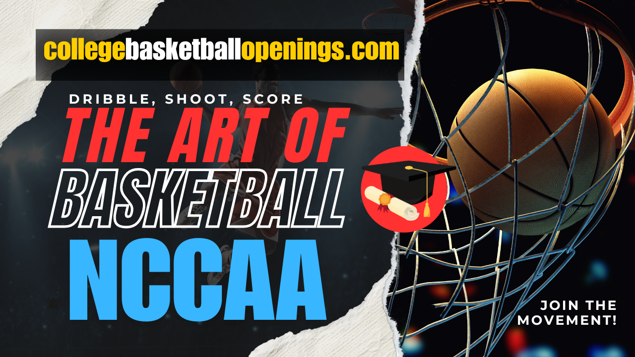 NCCAA Still Recruiting All Positions! 2024 College Basketball Openings