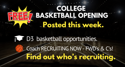 FREE College basketball opening get recruited and play college basketball