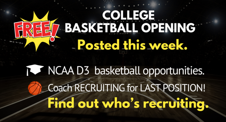 FREE College basketball opening get recruited and play college basketball.